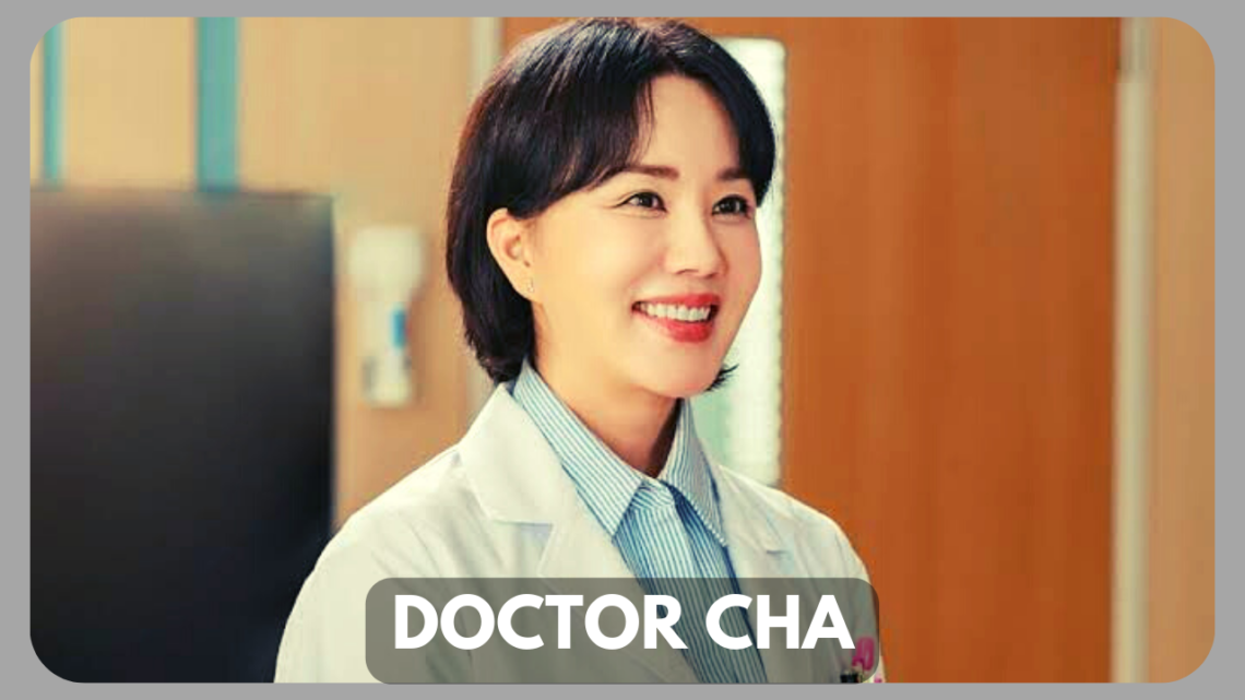 doctor cha