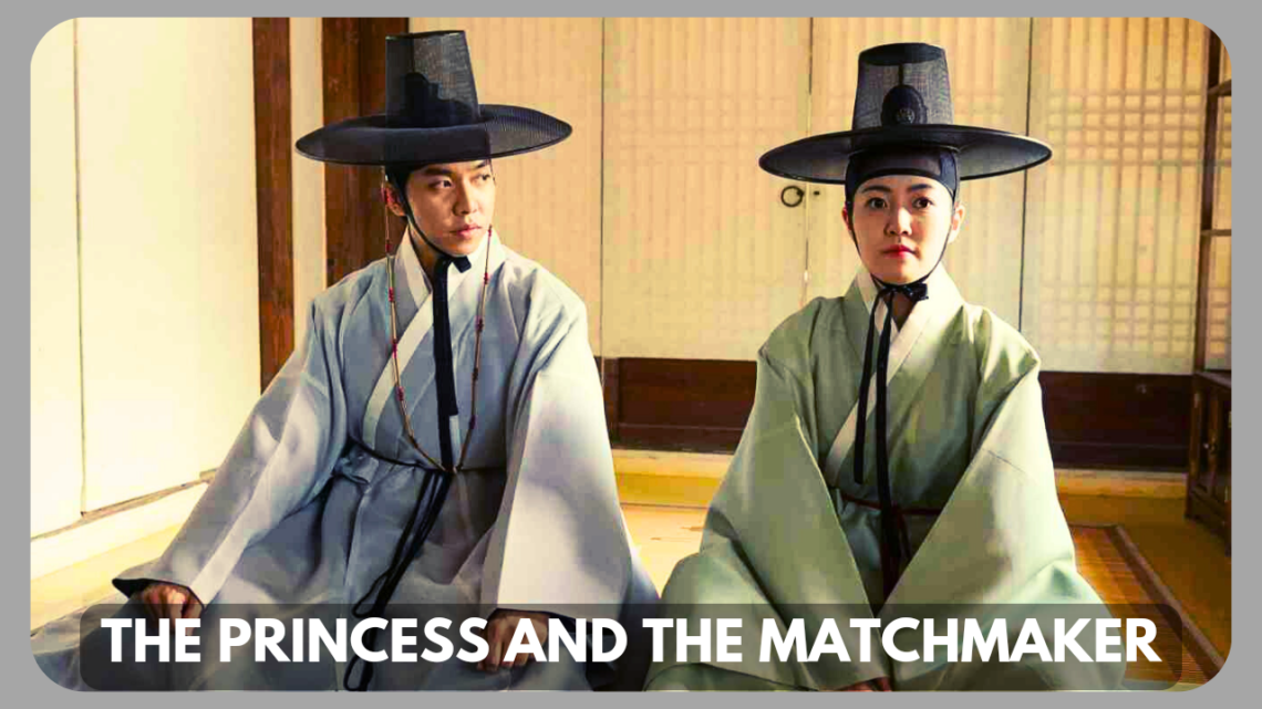 the princess and the matchmaker